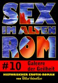 Sex im alten Rom 10 - Galeere der Geilheit (eBook, ePUB)