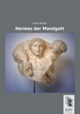 Hermes der Mondgott Hermes der Mondgott