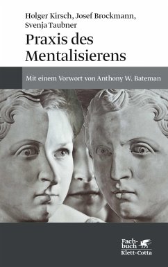 Praxis des Mentalisierens (eBook, PDF) - Brockmann, Josef; Kirsch, Holger; Taubner, Svenja