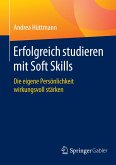 Erfolgreich studieren mit Soft Skills (eBook, PDF)