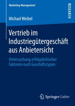 Vertrieb im Industriegütergeschäft aus Anbietersicht (eBook, PDF) - Weibel, Michael