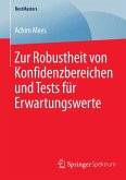 Zur Robustheit von Konfidenzbereichen und Tests für Erwartungswerte (eBook, PDF)
