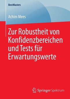 Zur Robustheit von Konfidenzbereichen und Tests für Erwartungswerte (eBook, PDF) - Mees, Achim