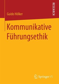 Kommunikative Führungsethik (eBook, PDF) - Hölker, Guido