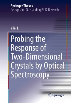 Probing the Response of Two-Dimensional Crystals by Optical Spectroscopy (eBook, PDF) - Li, Yilei