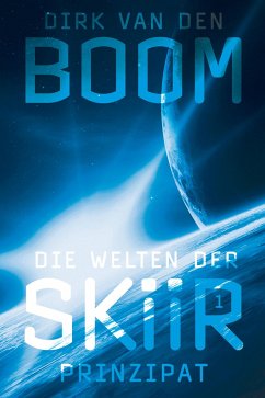 Prinzipat / Die Welten der Skiir Bd.1 - Boom, Dirk van den