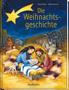 Die Weihnachtsgeschichte - Schupp, Renate;Krautmann, Milada