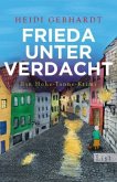 Frieda unter Verdacht / Hohe-Tanne-Krimi Bd.3
