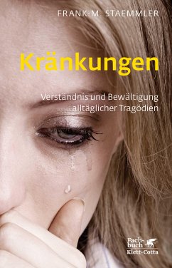 Kränkungen (Fachratgeber Klett-Cotta) (eBook, PDF) - Staemmler, Frank-M.