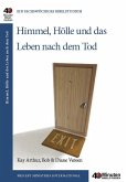 Himmel, Hölle und das Leben nach dem Tod