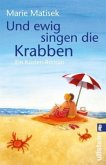 Und ewig singen die Krabben / Küsten Roman Bd.3