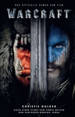 Warcraft - Der offizielle Roman zum Film - Golden, Christie