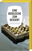 Eine Bierleiche zum Dessert