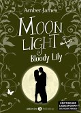 Moonlight - Bloody Lily, 6 (eBook, ePUB) Moonlight - Bloody Lily, 6 (eBook, ePUB)