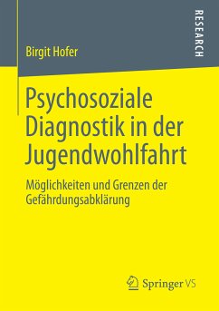 Psychosoziale Diagnostik in der Jugendwohlfahrt (eBook, PDF) - Hofer, Birgit