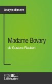 Madame Bovary de Gustave Flaubert (Analyse approfondie) (eBook, ePUB)