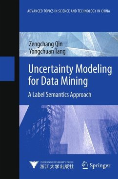 Uncertainty Modeling for Data Mining (eBook, PDF) - Qin, Zengchang; Tang, Yongchuan