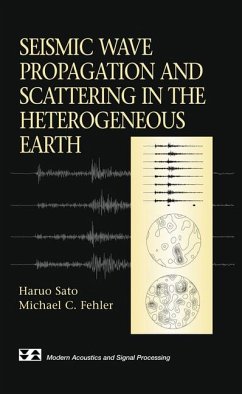Seismic Wave Propagation and Scattering in the Heterogenous Earth (eBook, PDF) - Sato, Haruo; Fehler, Michael C.
