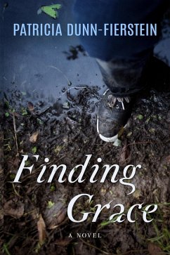 Finding Grace (eBook, ePUB) - Dunn-Fierstein, Patricia