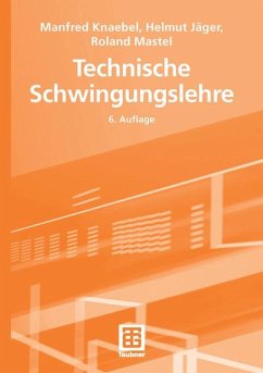 Technische Schwingungslehre (eBook, PDF) - Knaebel, Manfred; Jäger, Helmut; Mastel, Roland