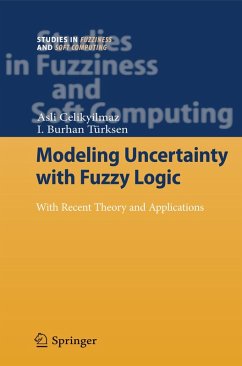 Modeling Uncertainty with Fuzzy Logic (eBook, PDF) - Celikyilmaz, Asli; Türksen, I. Burhan