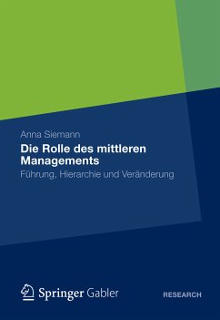 Die Rolle des mittleren Managements (eBook, PDF) - Siemann, Anna