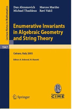 Enumerative Invariants in Algebraic Geometry and String Theory (eBook, PDF) - Marino, Marcos; Thaddeus, Michael; Vakil, Ravi