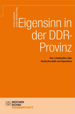 Eigensinn in der DDR-Provinz (eBook, PDF)