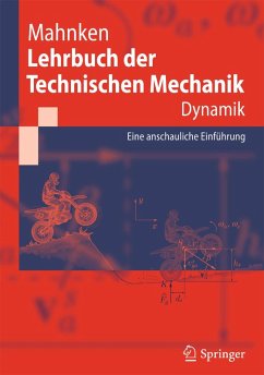 Lehrbuch der Technischen Mechanik - Dynamik (eBook, PDF) - Mahnken, Rolf
