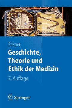 Geschichte, Theorie und Ethik der Medizin (eBook, PDF) - Eckart, Wolfgang U.