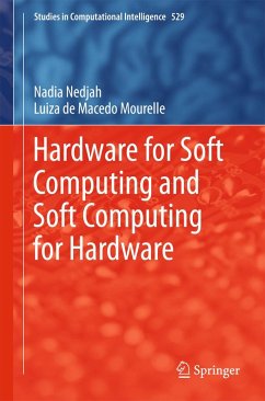 Hardware for Soft Computing and Soft Computing for Hardware (eBook, PDF) - Nedjah, Nadia; Mourelle, Luiza De Macedo