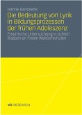 Die Bedeutung von Lyrik in Bildungsprozessen der frühen Adoleszenz (eBook, PDF)