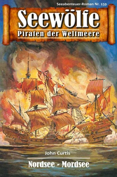 Seewölfe - Piraten der Weltmeere 159 (eBook, ePUB) Seewölfe - Piraten der Weltmeere 159 (eBook, ePUB)