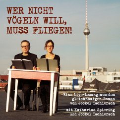 Wer nicht vögeln will, muss fliegen (MP3-Download) - Tschiersch, Jockel