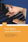Vom Baby zum Kleinkind (eBook, PDF)