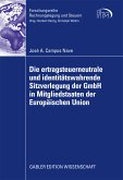 Die ertragsteuerneutrale und identitätswahrende Sitzverlegung der GmbH in Mitgliedstaaten der Europäischen Union (eBook, PDF)