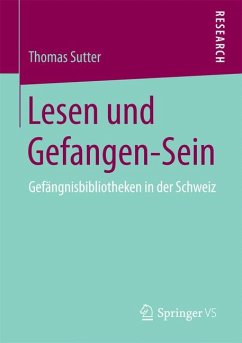 Lesen und Gefangen-Sein (eBook, PDF) - Sutter, Thomas