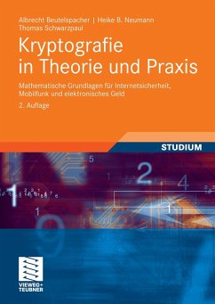 Kryptografie in Theorie und Praxis (eBook, PDF) - Beutelspacher, Albrecht; Neumann, Heike B.; Schwarzpaul, Thomas