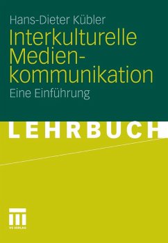Interkulturelle Medienkommunikation (eBook, PDF) - Kübler, Hans-Dieter