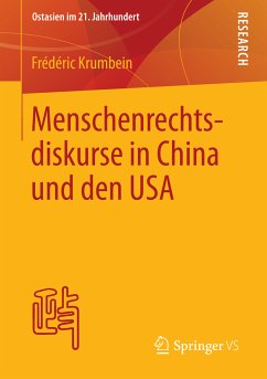 Menschenrechtsdiskurse in China und den USA (eBook, PDF) - Krumbein, Frédéric