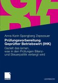 Prüfungsvorbereitung Geprüfter Betriebswirt (IHK) (eBook, PDF)