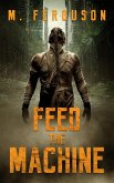 Feed the Machine (eBook, ePUB)