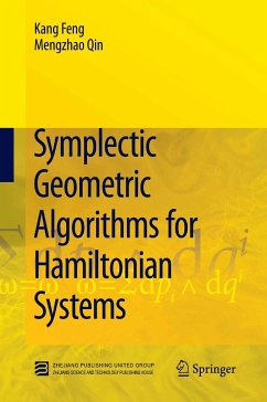 Symplectic Geometric Algorithms for Hamiltonian Systems (eBook, PDF) - Feng, Kang; Qin, Mengzhao