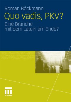 Quo vadis, PKV? (eBook, PDF) - Böckmann, Roman