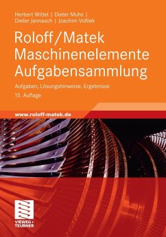 Roloff/Matek Maschinenelemente Aufgabensammlung (eBook, PDF) - Wittel, Herbert; Muhs, Dieter; Jannasch, Dieter; Voßiek, Joachim