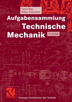 Aufgabensammlung Technische Mechanik (eBook, PDF) - Böge, Alfred; Schlemmer, Walter