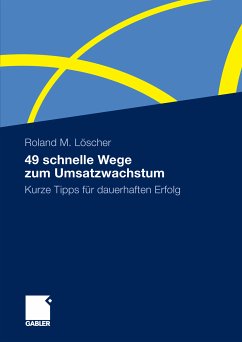 49 schnelle Wege zum Umsatzwachstum (eBook, PDF) - Löscher, Roland
