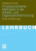 Prozessorientierte Methoden in der Arbeits- und Organisationsforschung (eBook, PDF)