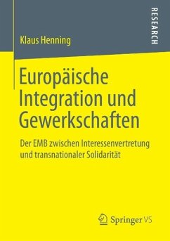 Europäische Integration und Gewerkschaften (eBook, PDF) - Henning, Klaus