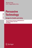 Persuasive Technology: Design for Health and Safety (eBook, PDF)